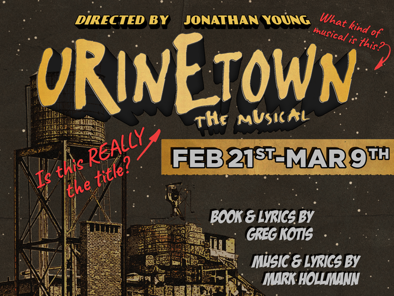 UrineTown | February 21- March 9, 2025